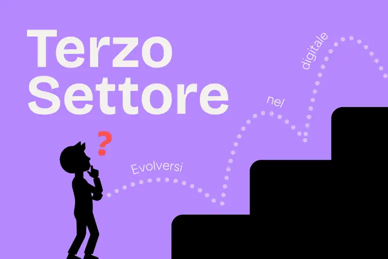 Perché il Terzo Settore deve evolvere nel digitale