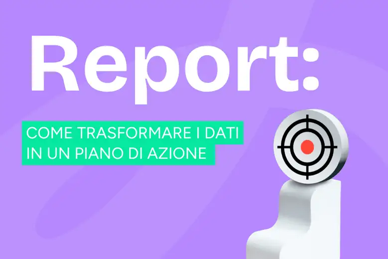 L’arte di fare report chiari e comprensibili nel marketing digitale