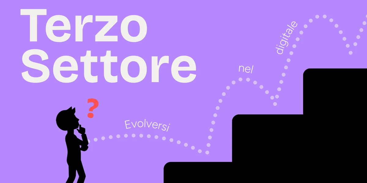 Perché il Terzo Settore deve evolvere nel digitale