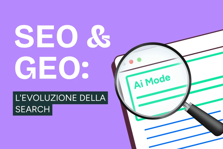 Generative Engine Optimization: come evolvono le abitudini di ricerca e la visibilità dei siti