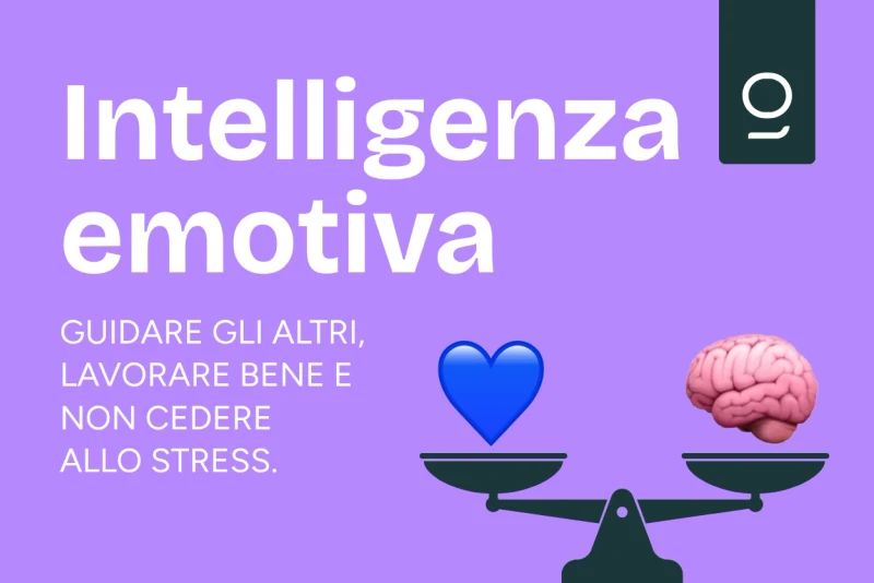 Intelligenza emotiva al lavoro