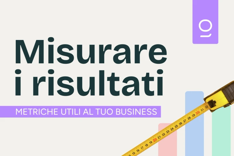 Misurare il marketing: KPI e dashboard per decidere
